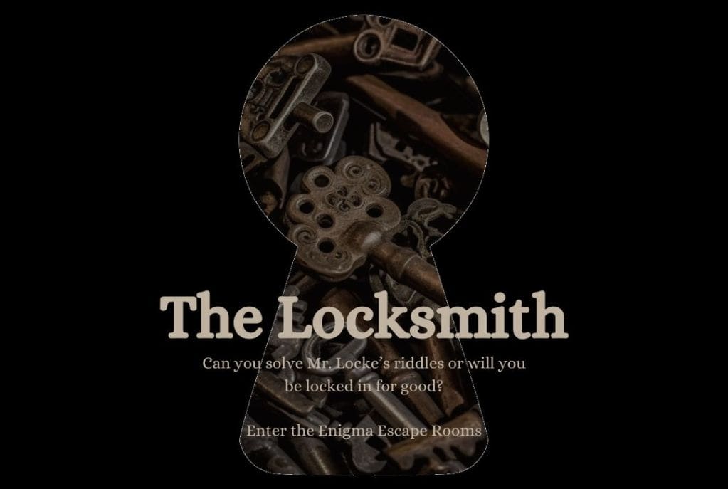 Can you solve Mr. Locke's riddles or will you be locked in for good? Click to Book Now!